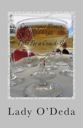 Courageous Women Weddings Time For a Coach-Up