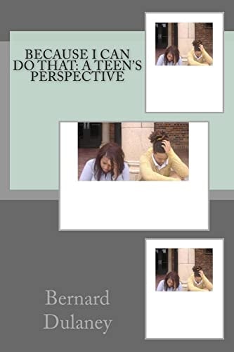 Because I Can Do That A Teen's Perspective