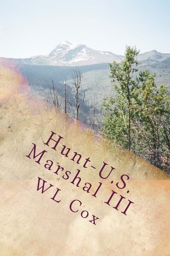 Hunt-U. S. Marshal III Trouble Up North