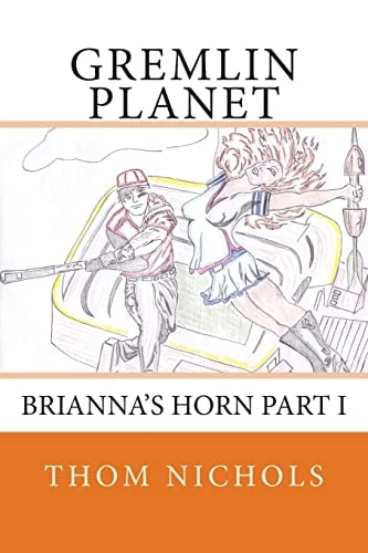 Gremlin Planet Brianna's Horn Part I