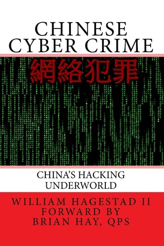 Chinese Cyber Crime China's Hacking Underworld