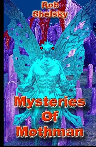 Mysteries Of Mothman