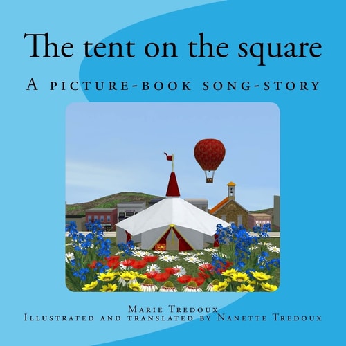 The Tent on the Square A Picture-Book Song-story