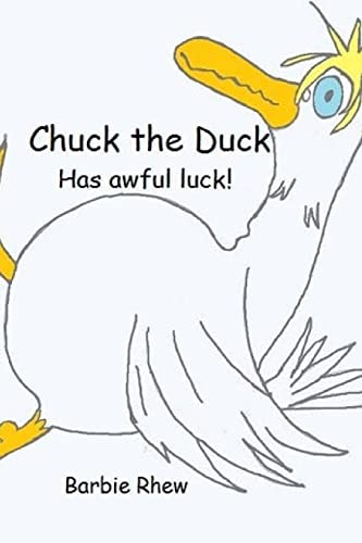 Chuck the Duck Has Awful Luck!
