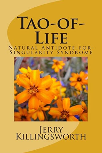 Tao-Of-Life Natu-Reality Antidote-For-Techno-Logos Syndrome