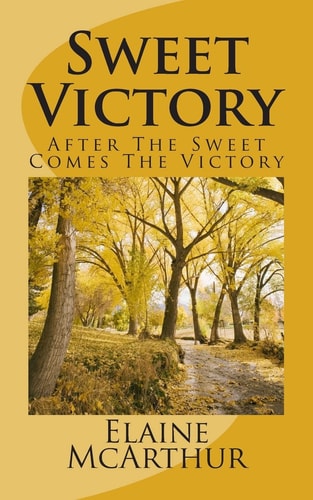 Sweet Victory After the Sweet Comes the Victory