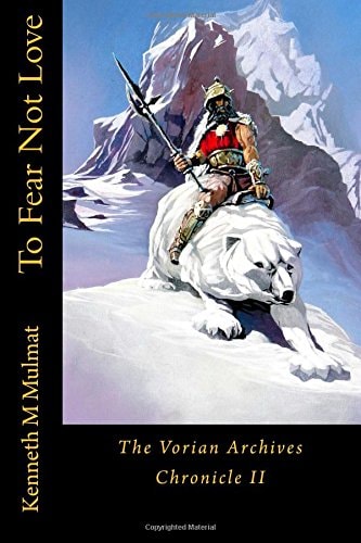 To Fear Not Love Vorian Archives