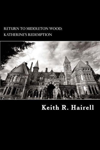 Return to Middleton Wood Katherine's Redemption