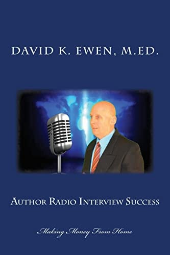 Author Radio Interview Success Making Money From Home