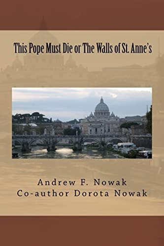 This Pope Must Die Or The Walls of St. Anne's