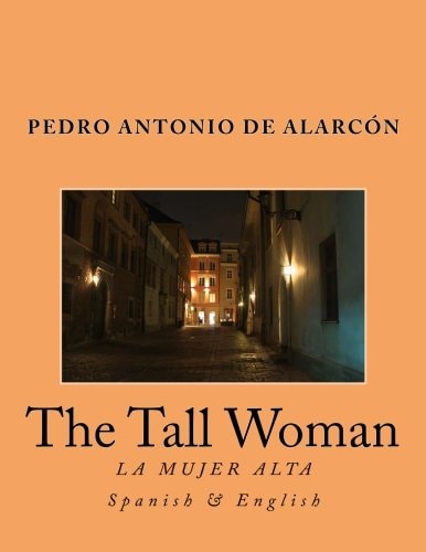 The Tall Woman La Mujer Alta