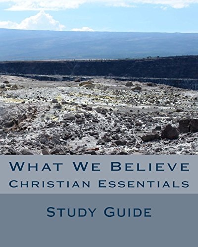 What We Believe Christian Essentials