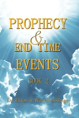 Prophecy and End Time Events - Book 2