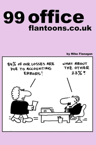 99 Office Flantoons. Co. Uk 99 Great and Funny Cartoons about Office Life