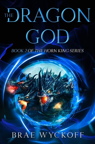 The Dragon God Book #2 of the Horn King Series