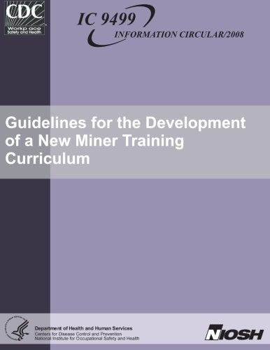 Guidelines for the Development of a New Miner Training Curriculum