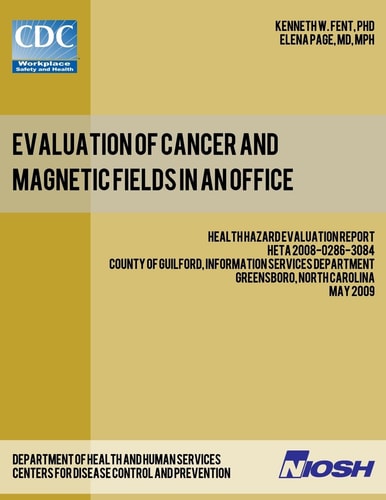 Evaluation of Cancer and Magnetic Fields in an Office Health Hazard Evaluation Report: HETA 2008-0286-3084