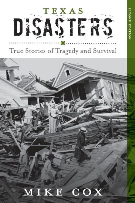 Texas Disasters: True Stories of Tragedy and Survival
