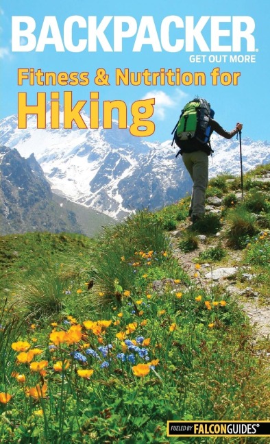 Backpacker Magazines Fitness & Nutrition for Hiking