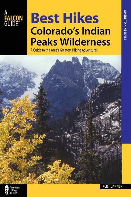 Best Hikes Colorados Indian Peaks Wilderness