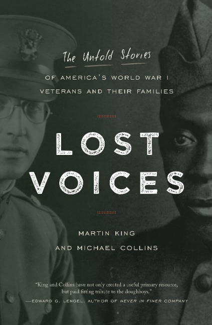 Lost Voices: The Untold Stories of Americas World War I Veterans and Their Families