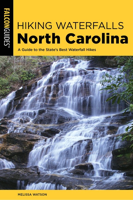 Hiking Waterfalls North Carolina: A Guide to the States Best Waterfall Hikes