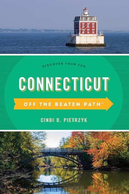 Connecticut Off the Beaten Path®: Discover Your Fun