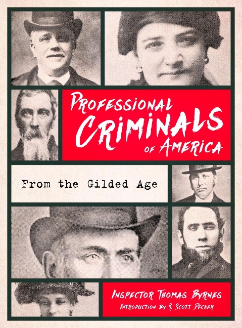 Professional Criminals of America: From Gilded Age New York