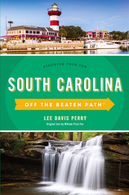 South Carolina Off the Beaten Path®: Discover Your Fun