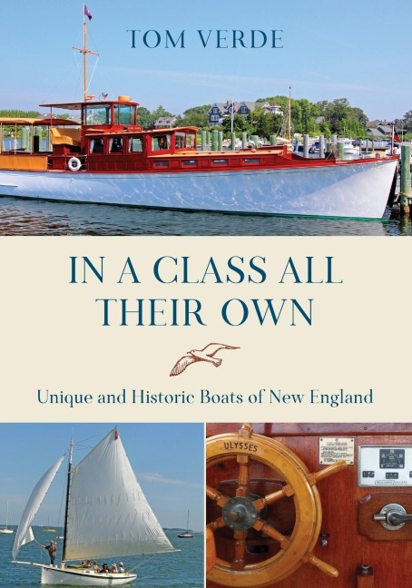 In a Class All Their Own: Unique and Historic Boats of New England