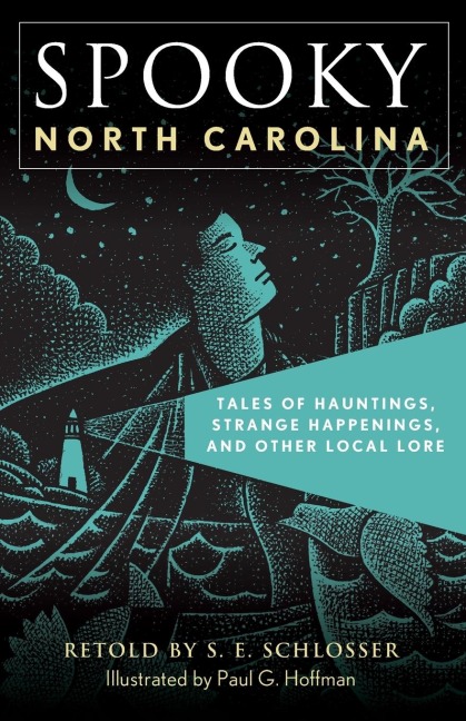 Spooky North Carolina: Tales of Hauntings, Strange Happenings, and Other Local Lore