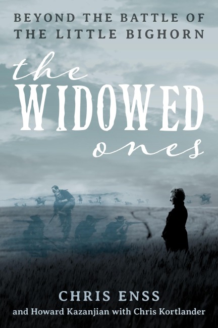 Widowed Ones: Beyond the Battle of the Little Bighorn