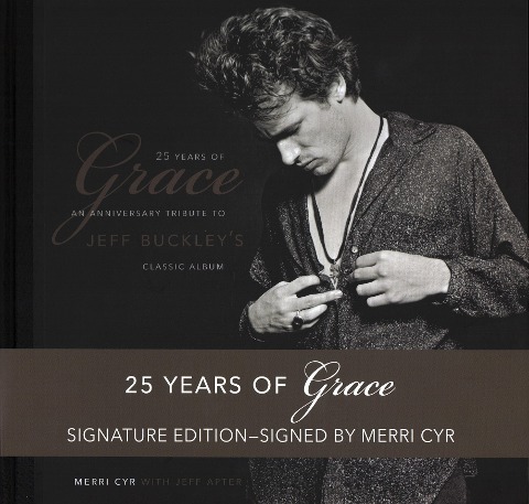 25 Years of Grace: An Anniversary Tribute to Jeff Buckley's Classic Album, Signature Edition