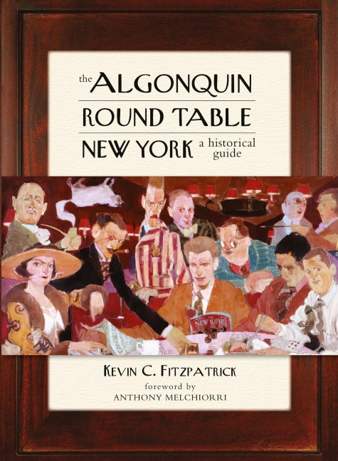 The Algonquin Round Table New York: A Historical Guide
