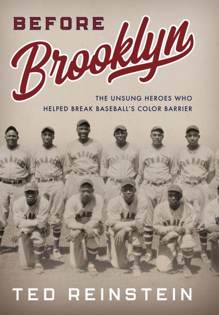 Before Brooklyn: The Unsung Heroes Who Helped Break Baseballs Color Barrier