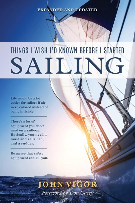 Things I Wish Id Known Before I Started Sailing, Expanded and Updated