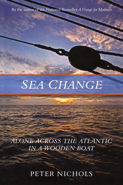 Sea Change: Alone Across the Atlantic in a Wooden Boat