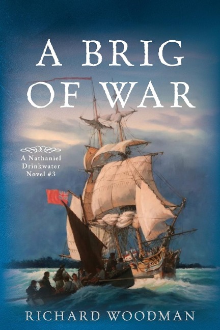 A Brig of War: A Nathaniel Drinkwater Novel