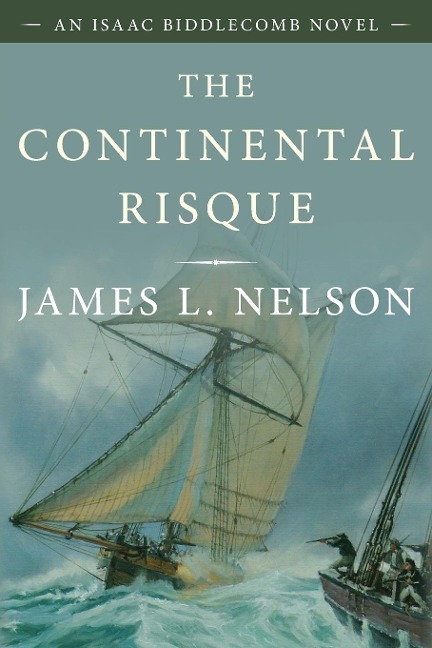 The Continental Risque: An Isaac Biddlecomb Novel
