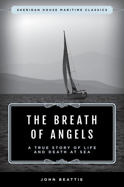 The Breath of Angels: A True Story of Life and Death at Sea