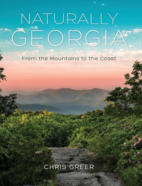 Naturally Georgia: From the Mountains to the Coast