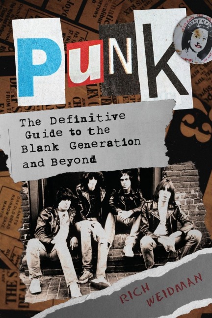 Punk: The Definitive Guide to the Blank Generation and Beyond