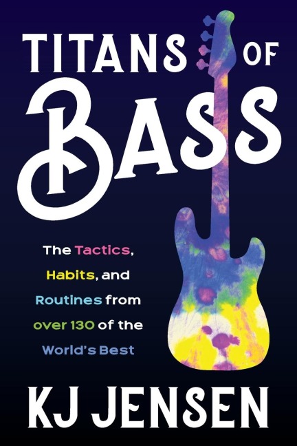 Titans of Bass: The Tactics, Habits, and Routines from over 130 of the Worlds Best