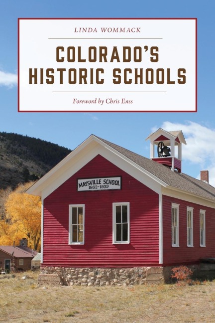 Colorados Historic Schools