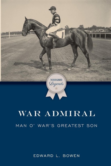 War Admiral: Man o' War's Greatest Son