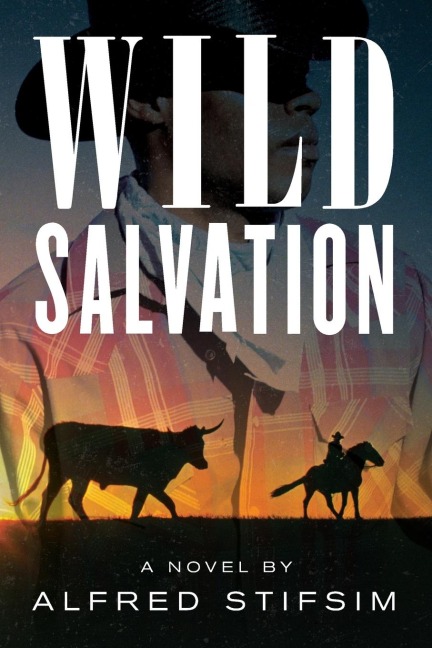 Wild Salvation: A Novel
