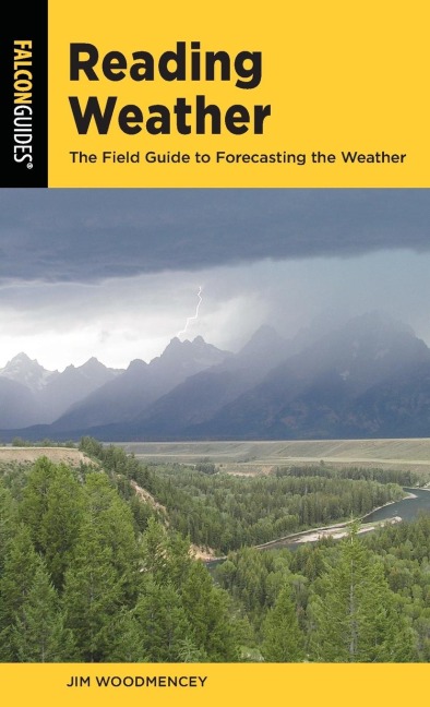 Reading Weather: The Field Guide to Forecasting the Weather