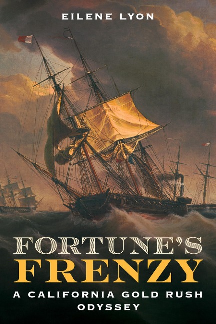 Fortunes Frenzy: A California Gold Rush Odyssey