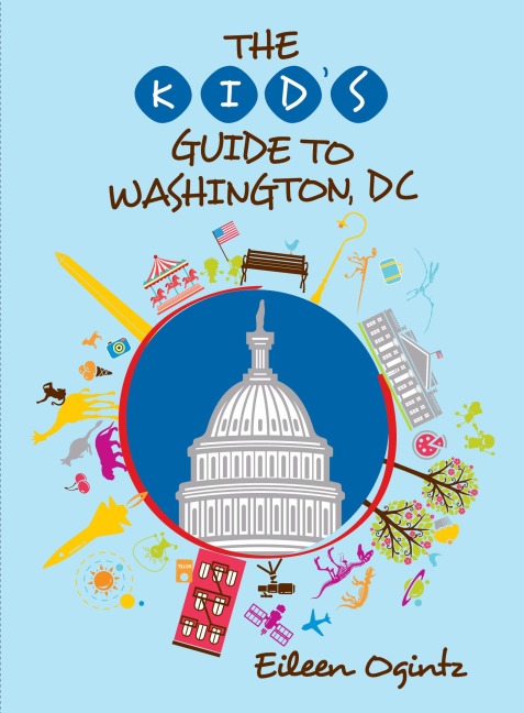 The Kids Guide to Washington, DC