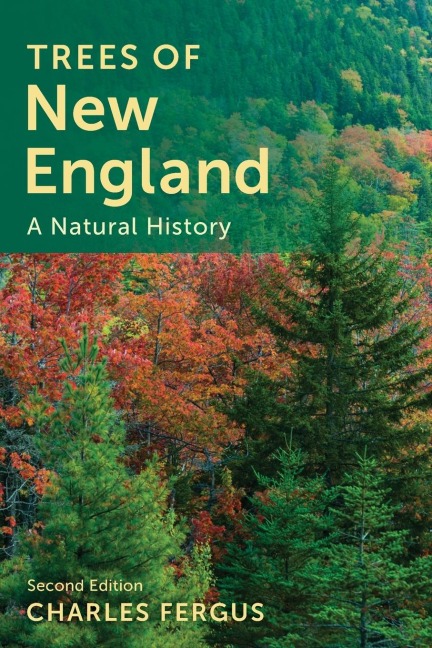 Trees of New England: A Natural History